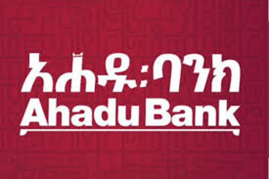 IT Junior Officer Jobs in Ethiopia 2026 – Ahadu Bank Vacancy