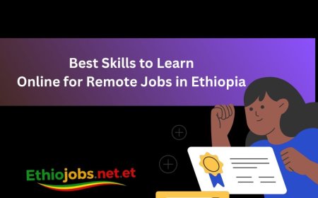 Best Skills to Learn Online for Remote Jobs in Ethiopia (2026 Guide)
