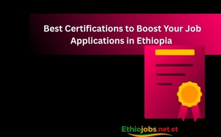 Certifications to Boost Your Job Applications in Ethiopia